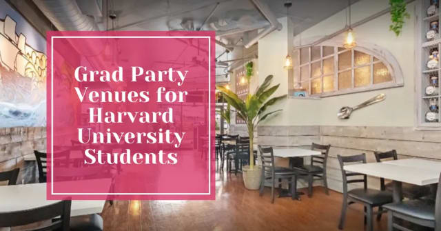 Graduation Party Venues For Harvard University Students