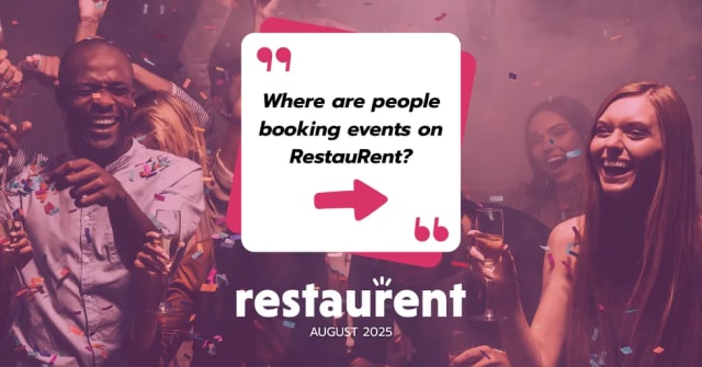 Where Are People Booking Events on RestauRent? (August 2025 Recap)