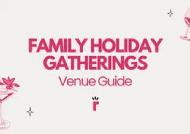 How to Choose the Perfect Venue for Your Family Holiday Gathering