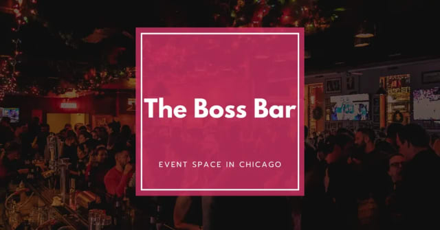 The Boss Bar: A Classic Chicago Spot for Private Events with Great Drinks & Late-Night Vibes