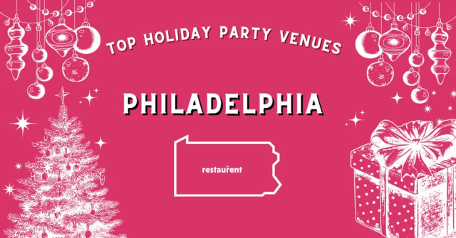 Top Holiday Party Venues in Philadelphia