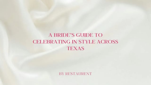 The Bride to Be: A Bride’s Guide to Celebrating in Style Across Texas