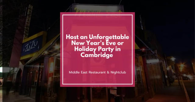 Host an Unforgettable New Year’s Eve or Holiday Party in Cambridge at the Middle East Restaurant & Nightclub