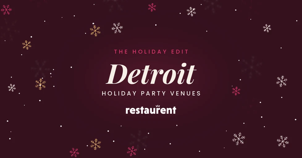 10 Best Holiday Party Venues in Detroit, MI