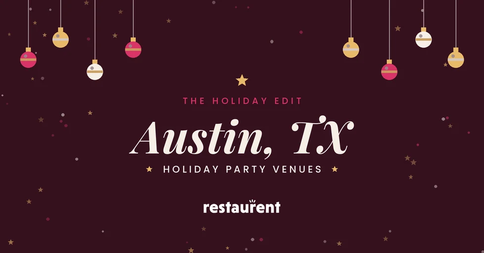 Best Venues in Austin for Holiday Parties