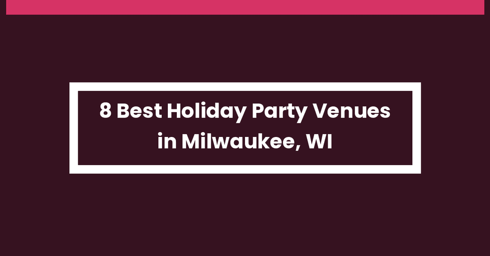 Best Venues in Milwaukee for EVENT