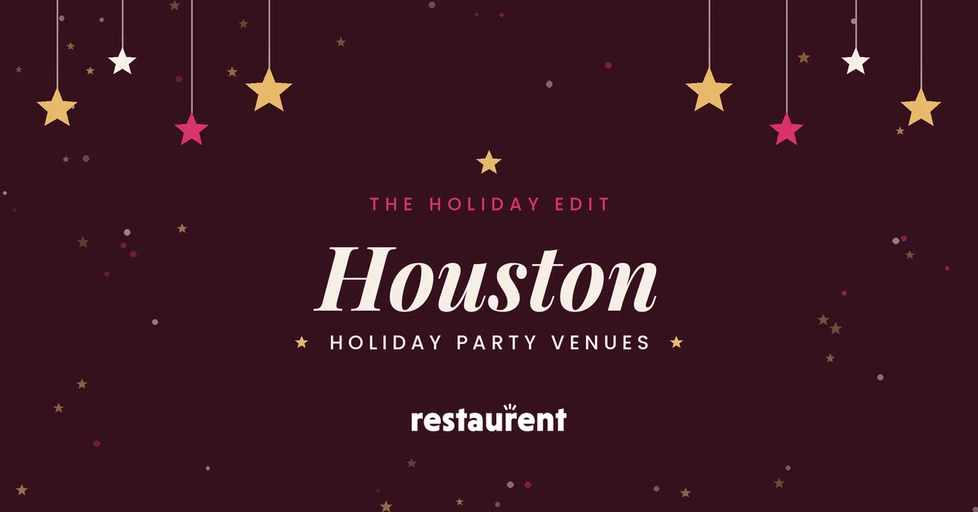 10 Best Holiday Party Venues in Houston, TX