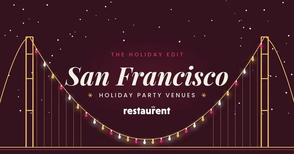 Best Venues in San Francisco for Holiday Parties