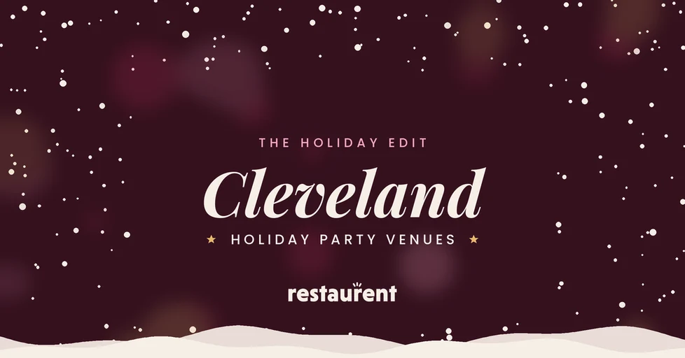 9 Best Holiday Party Venues in Cleveland, OH