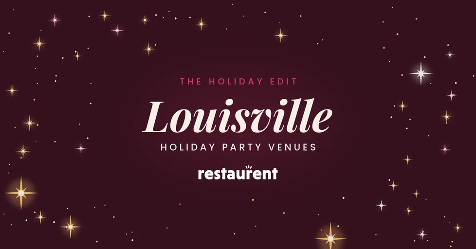 9 Best Holiday Party Venues in Louisville, KY