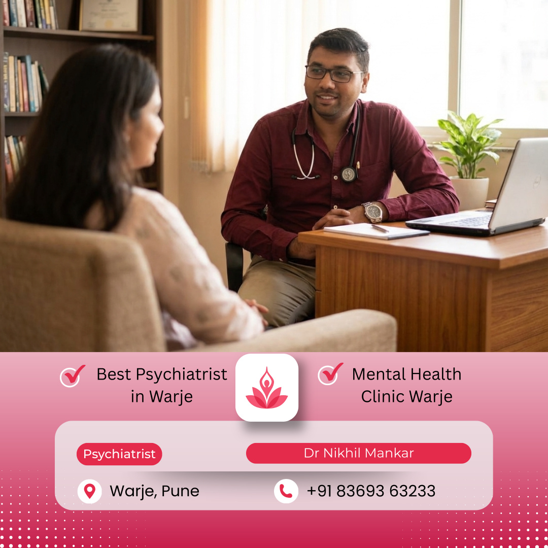 Psychiatrist in Warje, Pune – Expert Mental Health Care for All Ages