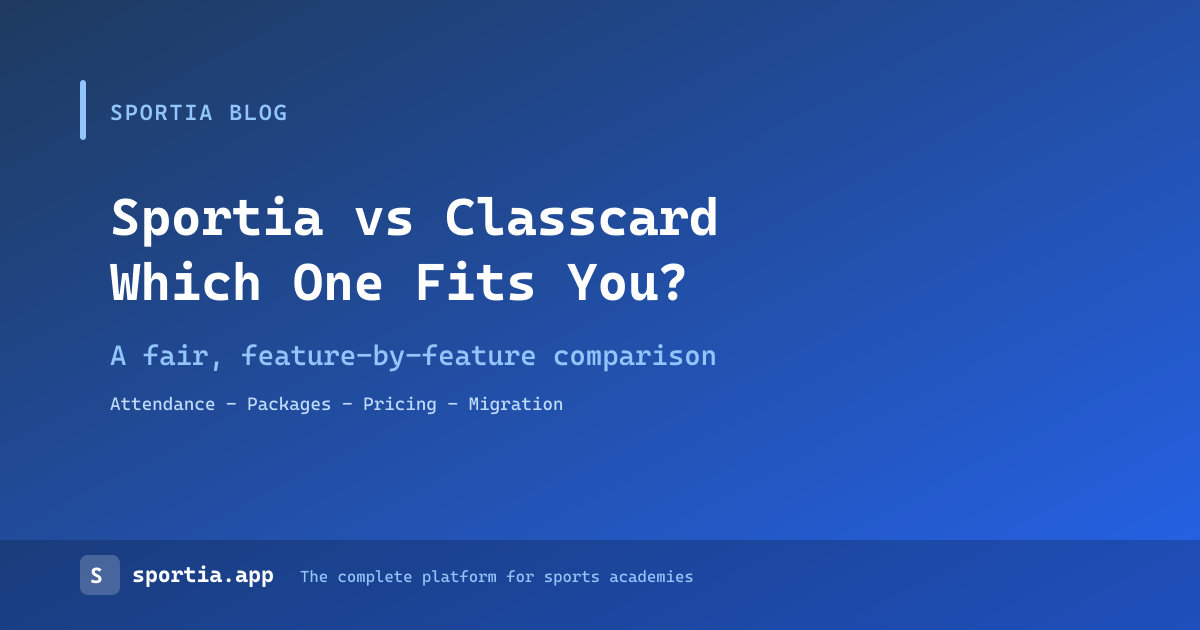 Sportia vs Classcard: Which Academy Management Software Fits You?