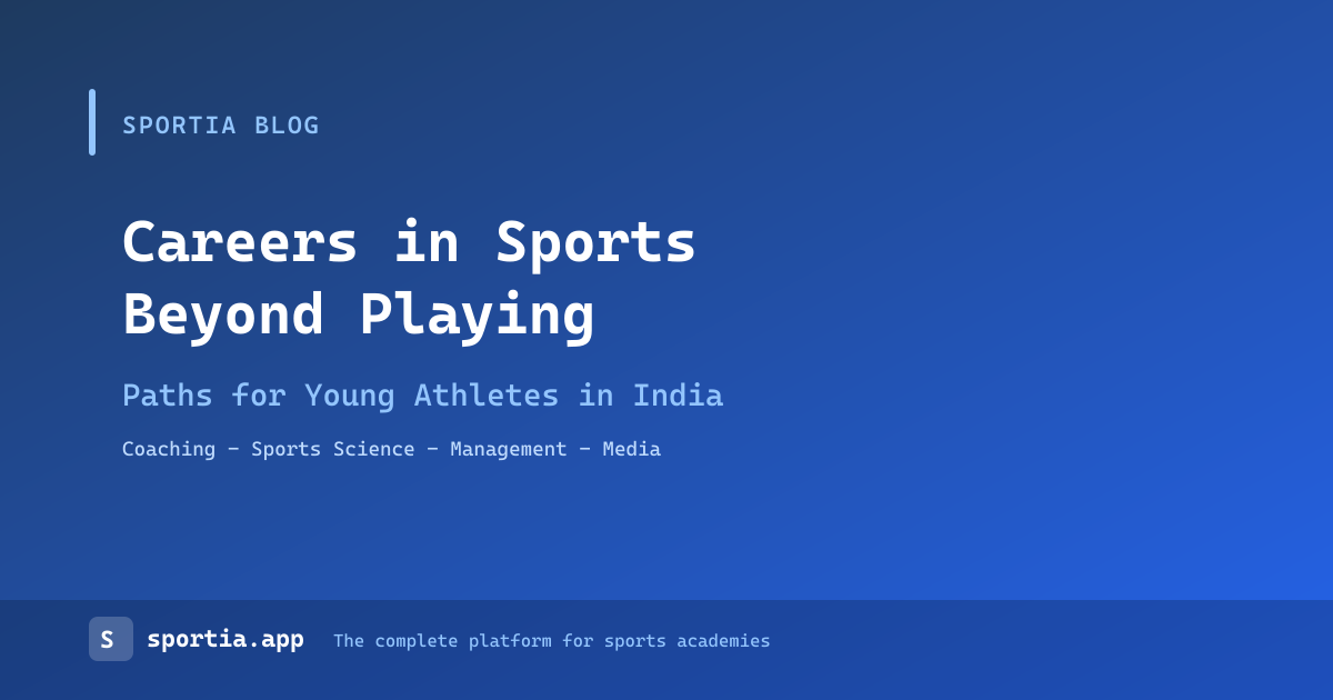 Careers in Sports Beyond Playing: Paths for Young Athletes in India