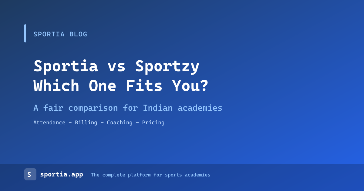 Sportia vs Sportzy: Which Sports Academy Software Is Right for You?
