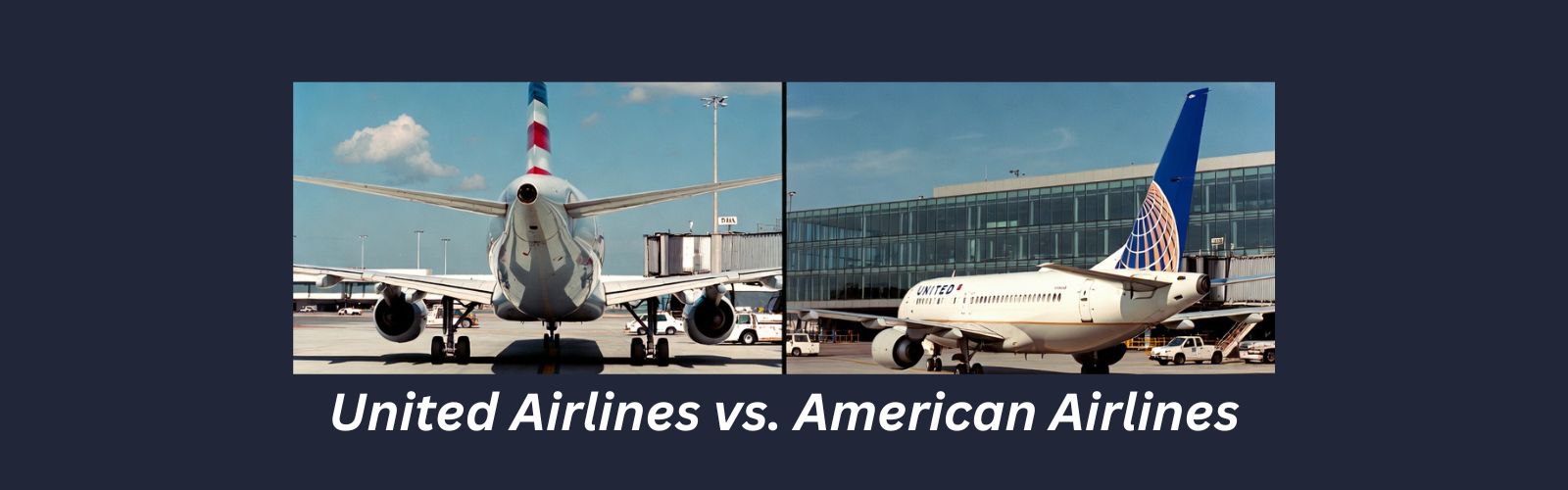 United Airlines vs. American Airlines