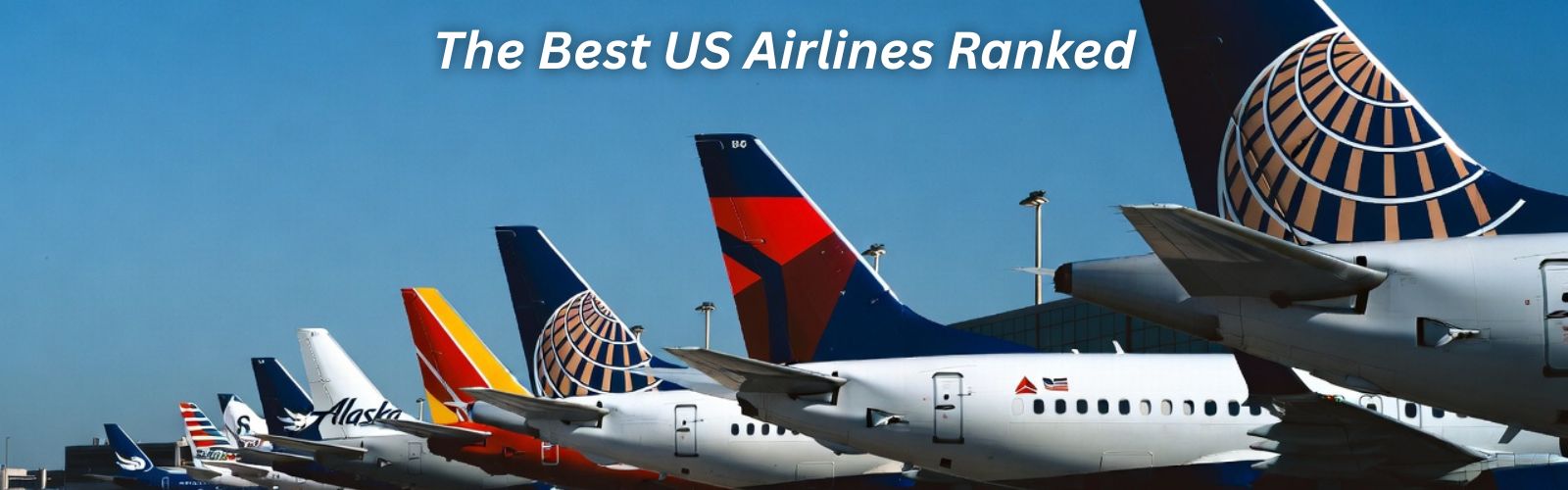 The Best US Airlines Ranked