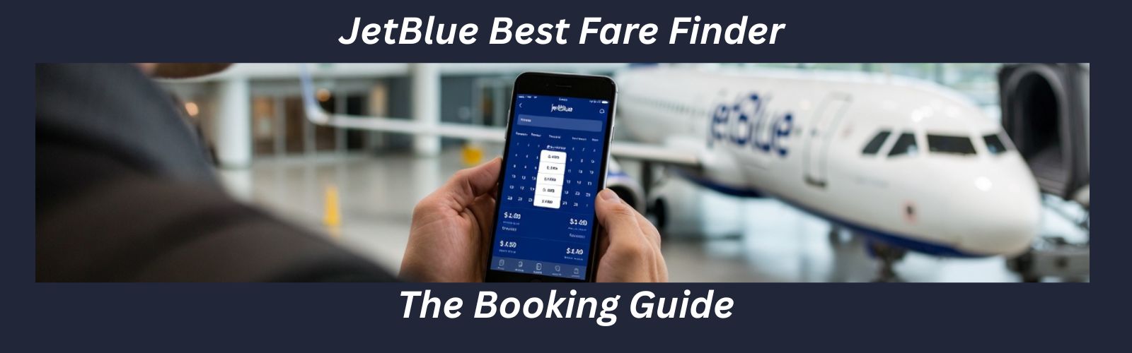 JetBlue Best Fare Finder: The 2026 Booking Guide