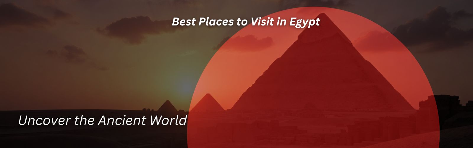 Best Places to Visit in Egypt