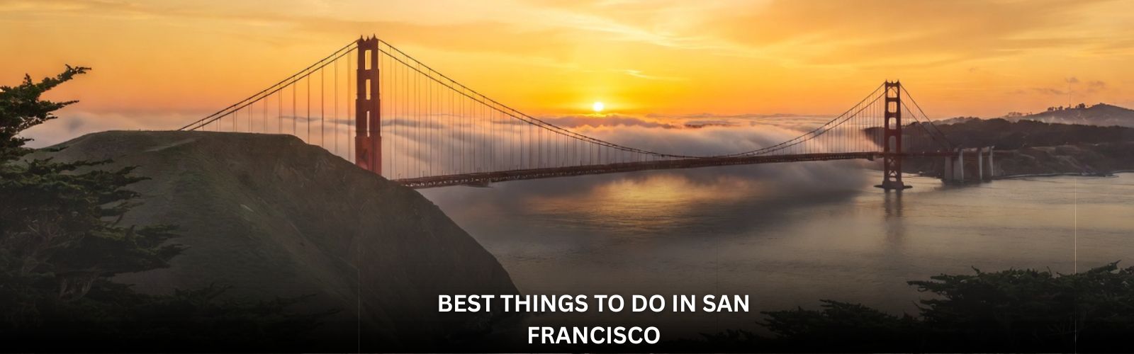 Best Things to Do in San Francisco
