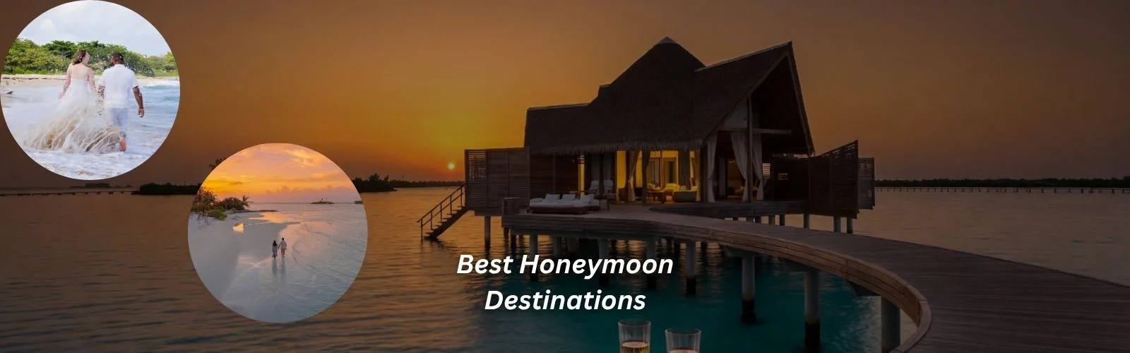 Best Honeymoon Destinations