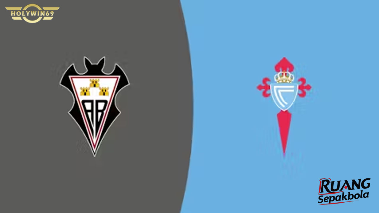 Preview Albacete vs Celta Vigo Copa del Rey