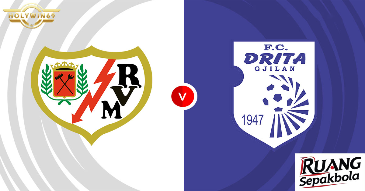 Preview Pertandingan Rayo Vallecano vs FC Drita