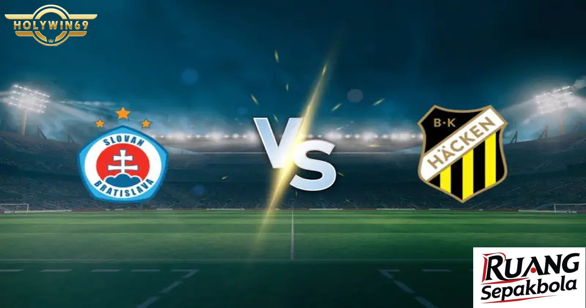 Preview Pertandingan ŠK Slovan Bratislava vs BK Häcken
