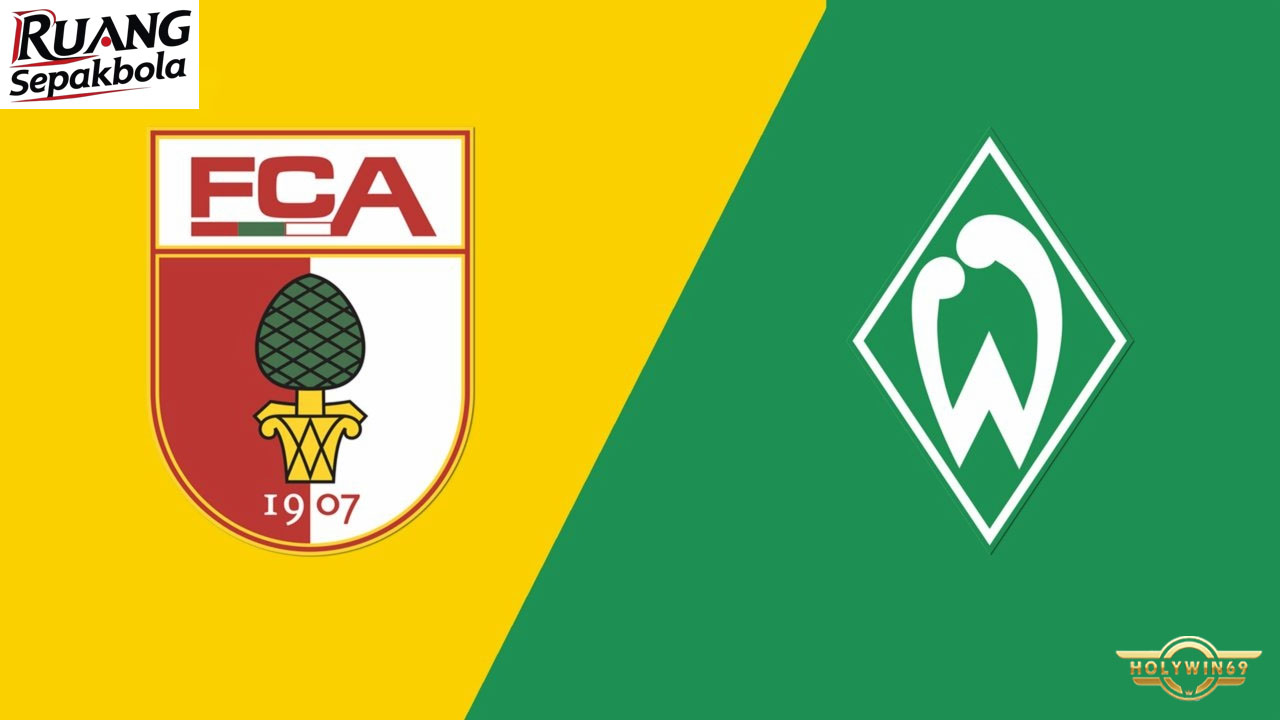 Preview Pertandingan FC Augsburg vs SV Werder Bremen Bundesliga
