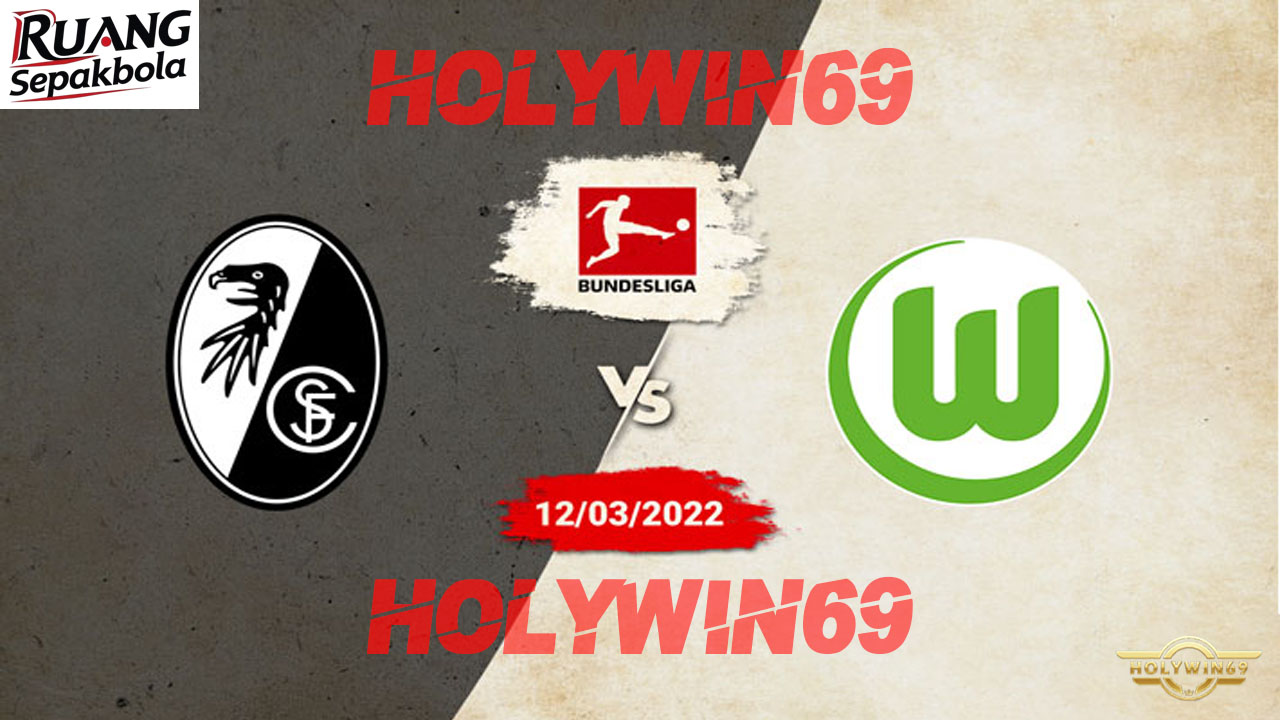Preview Pertandingan VfL Wolfsburg vs SC Freiburg Bundesliga