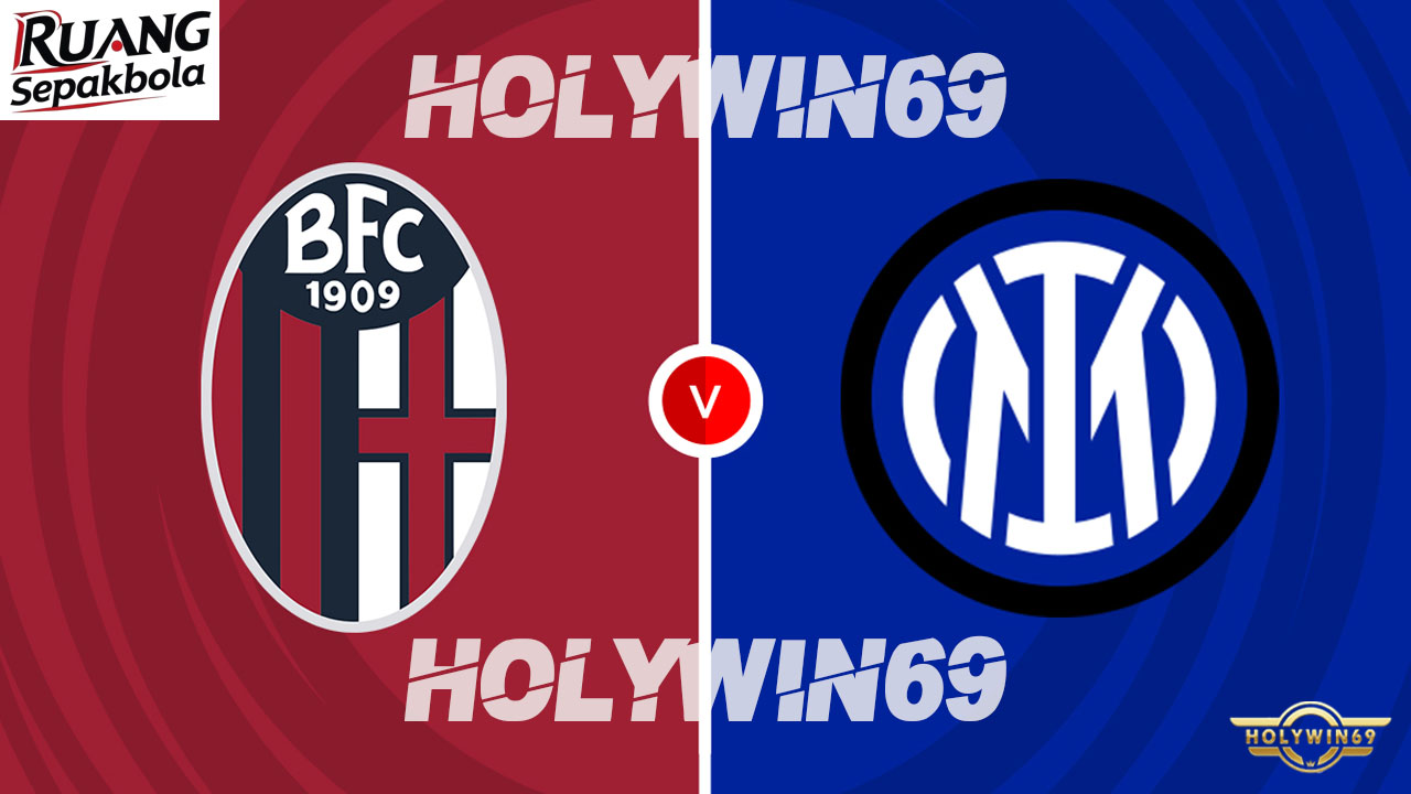 Preview Pertandingan Bologna vs Inter Milan Serie A