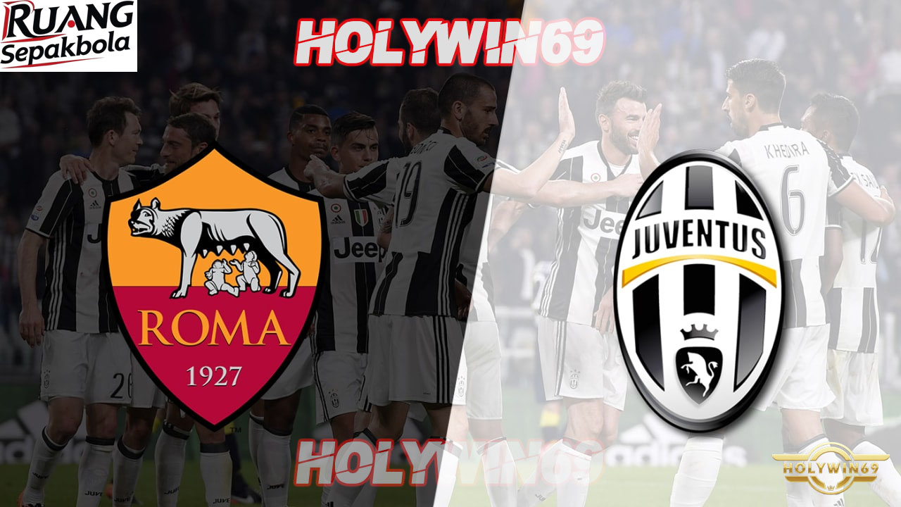 Preview Pertandingan Juventus vs AS Roma Serie A