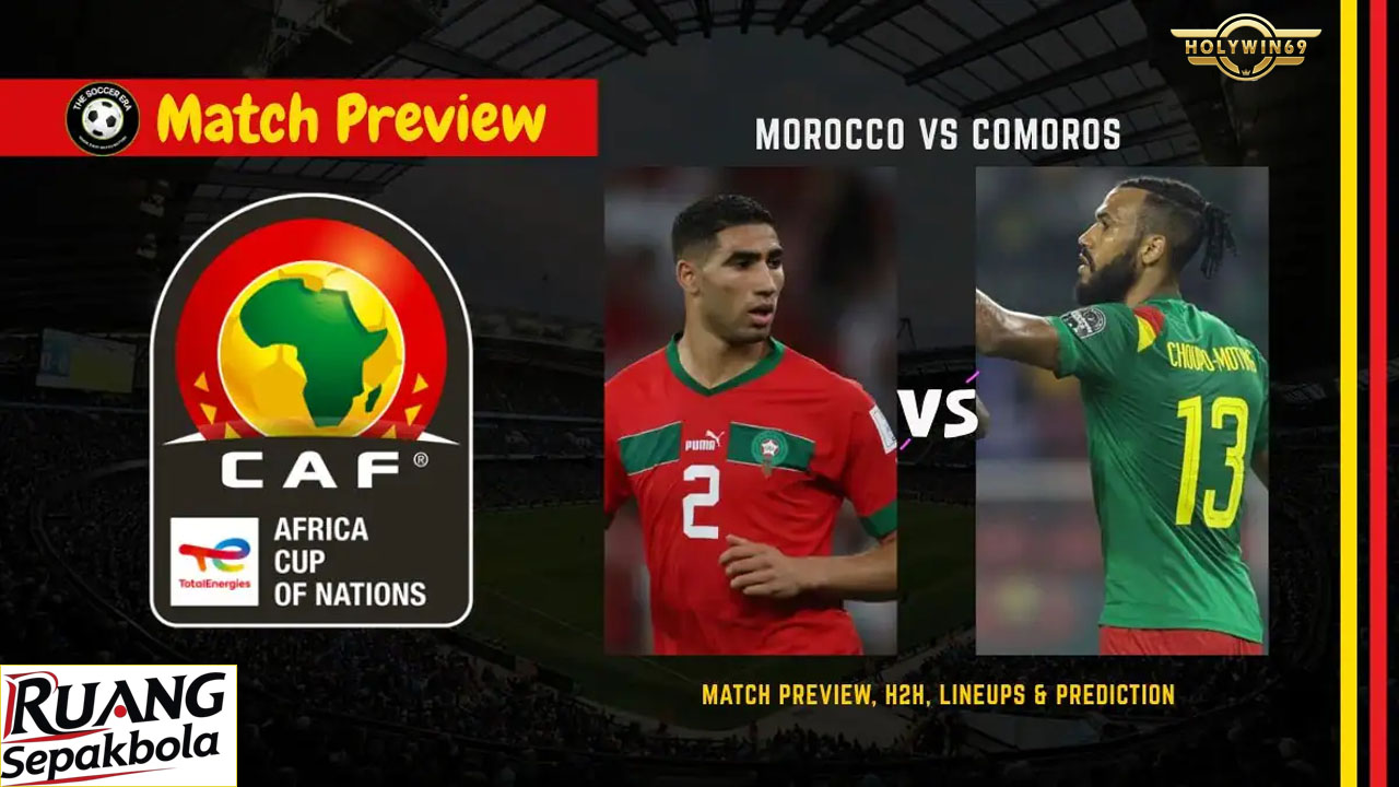 Preview Pertandingan Maroko vs Komoro Piala Afrika