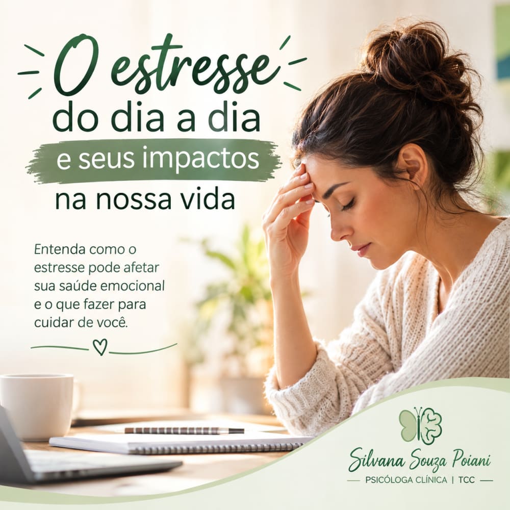 O ESTRESSE DO DIA A DIA E SEUS IMPACTOS NA VIDA.
