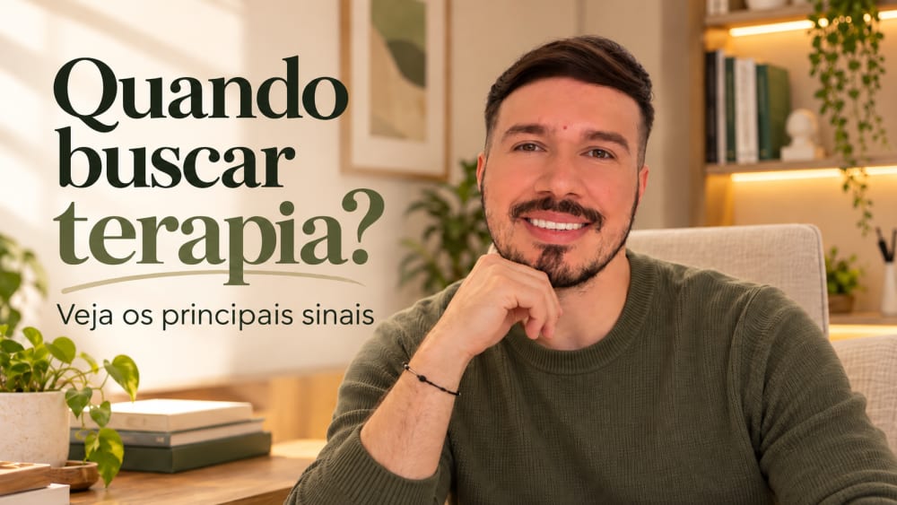 Quando buscar terapia? Veja os principais sinais