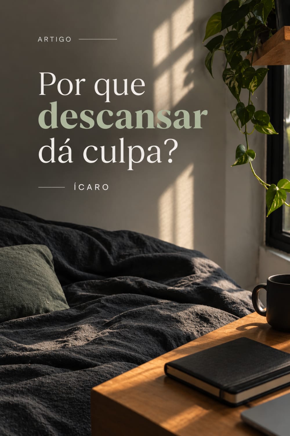 Por que descansar dá culpa?