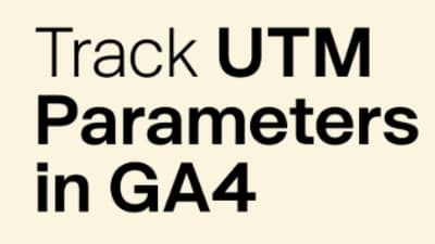 UTM Tracking GA4 : Guide Complet