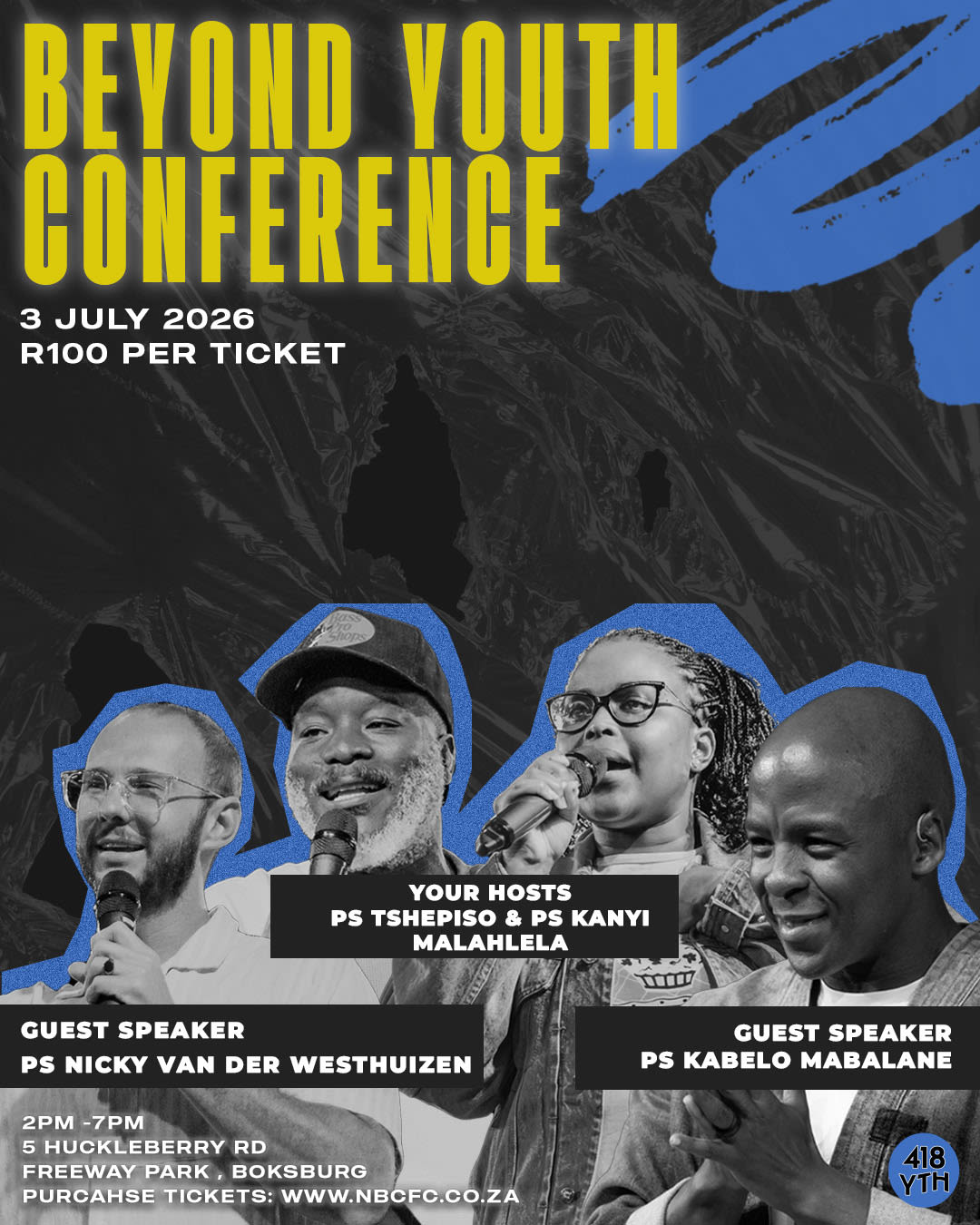 Beyond Youth Conference — 418 YTH presents Beyond Youth Conference — Friday 3 July 2026 for ages 12–18. Choose the 2:00 PM or 7:00 PM session. R10