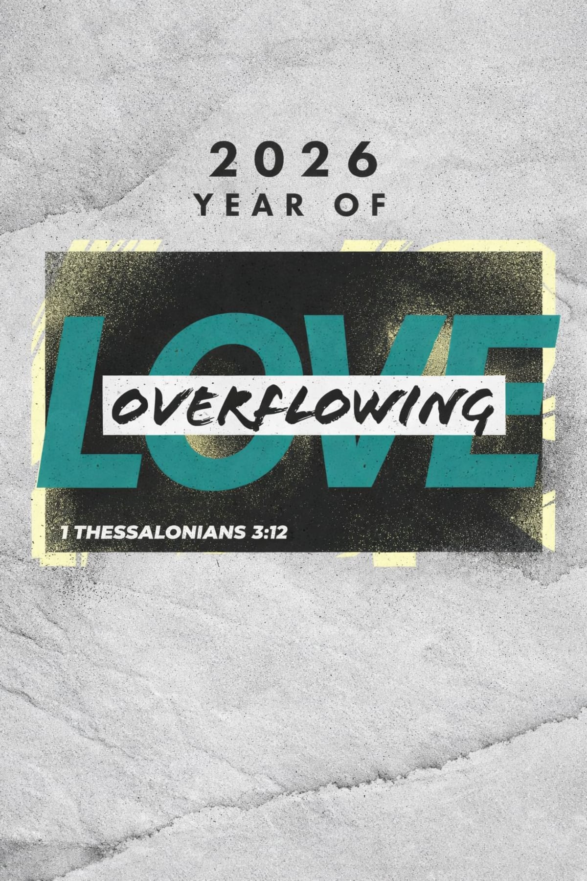 2026 – Year of love overflowing — 1 Thessalonians 3:12