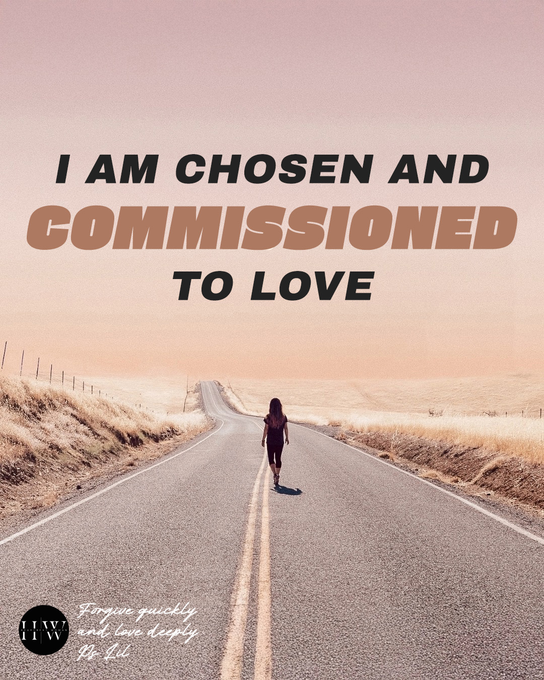 I Am Chosen and Commissioned to Love