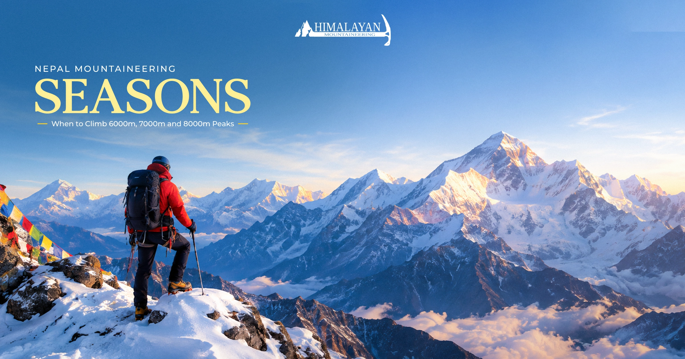 Nepal Mountaineering Seasons: When to Climb 6000m, 7000m and 8000m Peaks