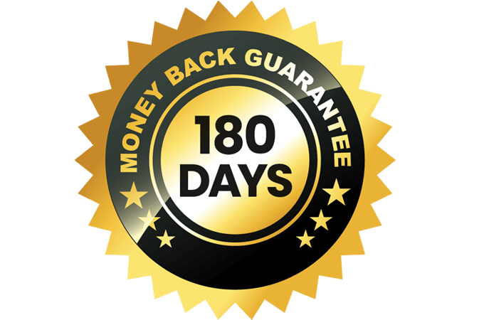180-Day Money Back Guarantee