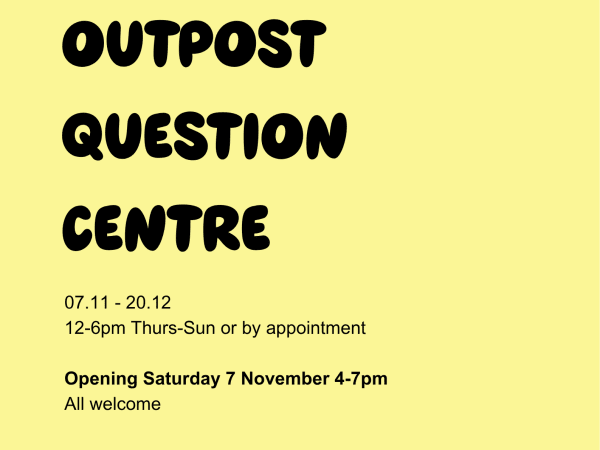 Opening: The Outpost Question Centre