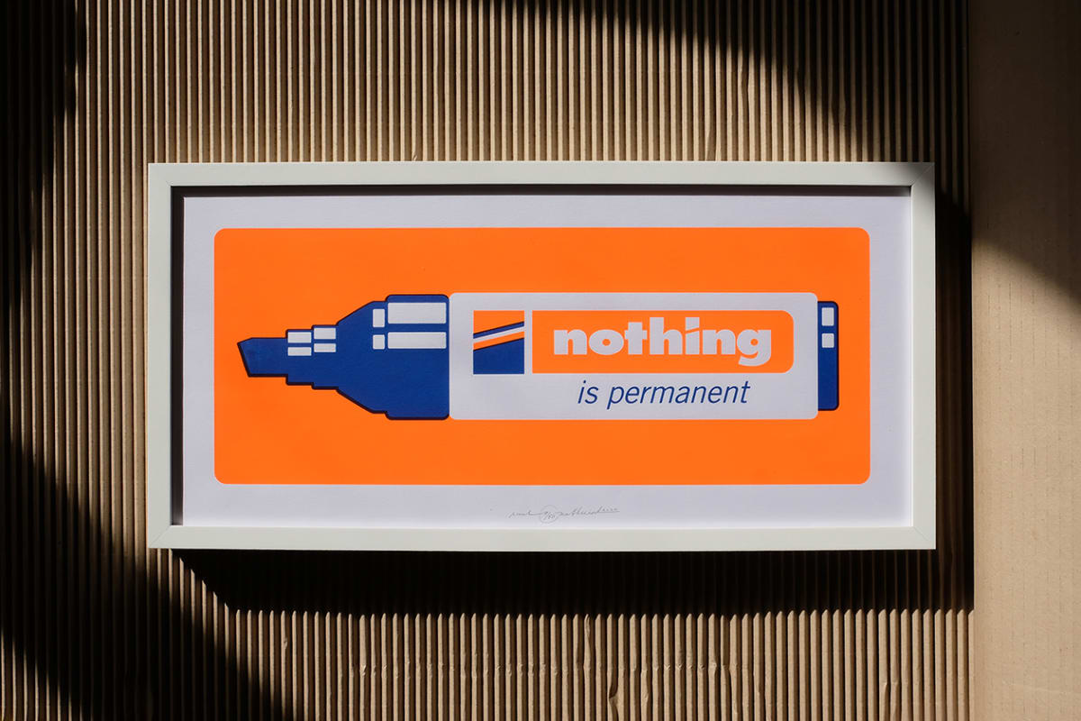 Nothing is permanent, 2-colour screen print. Limited edition of 50.
