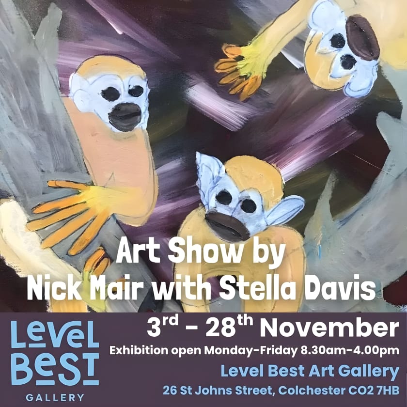 Art Show by Nick Mair with Stella Davis at Level Best Art Gallery, poster