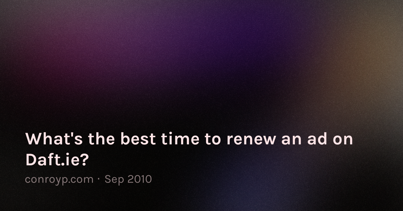 What's the best time to renew an ad on Daft.ie? Paul Conroy