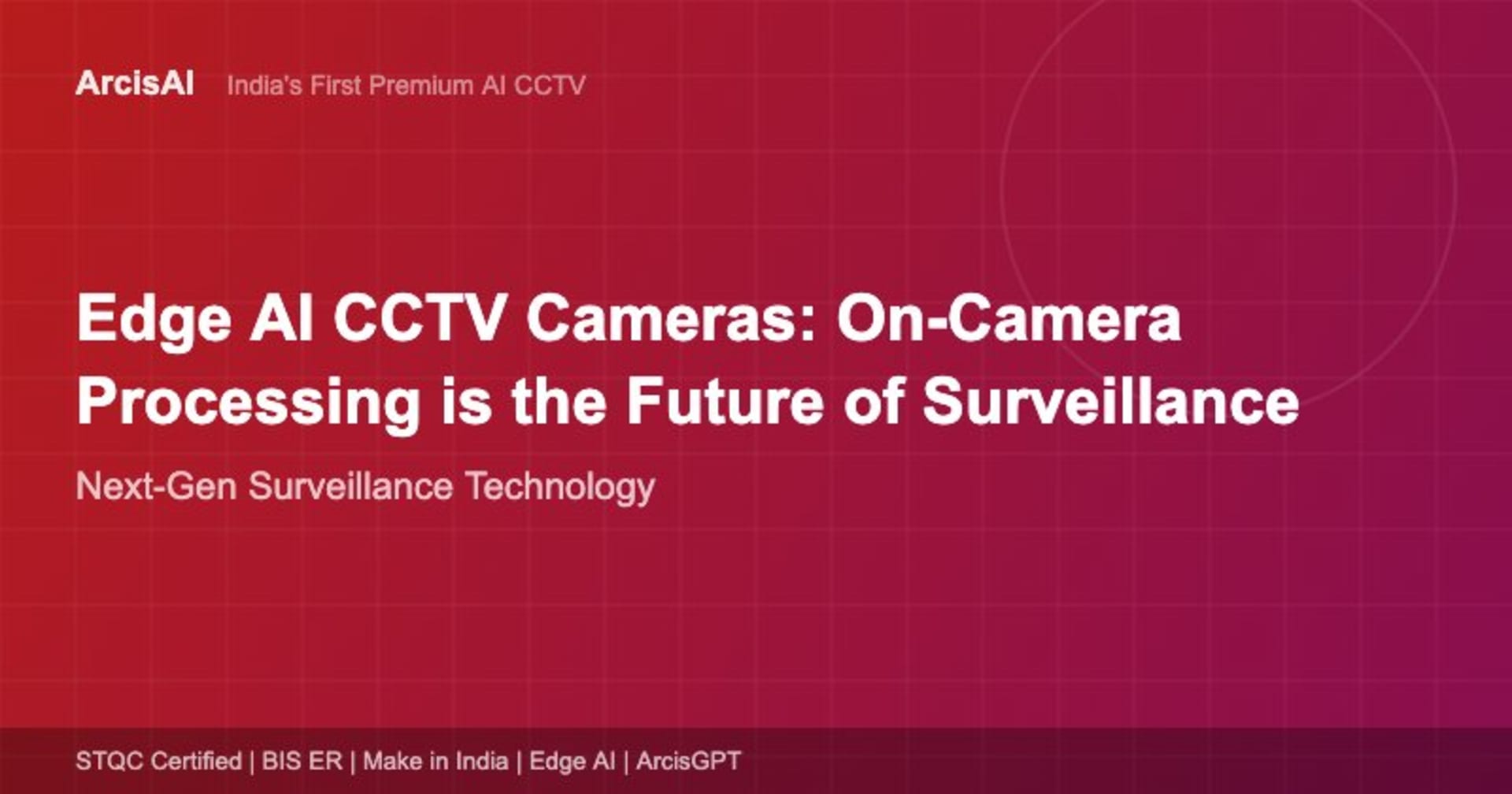 Edge AI CCTV cameras on-camera processing