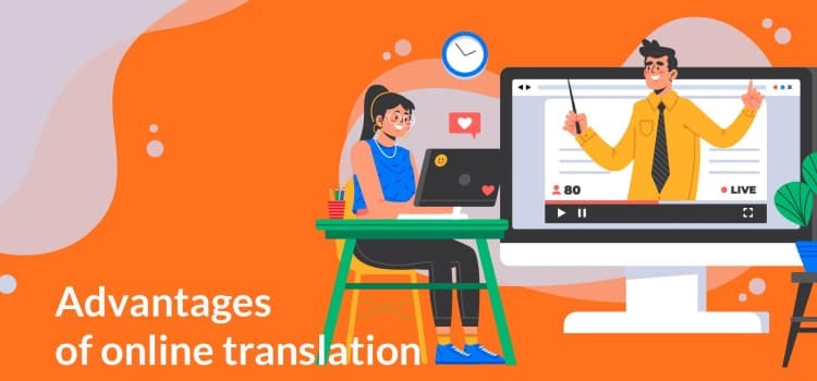 Advantages of online translation
