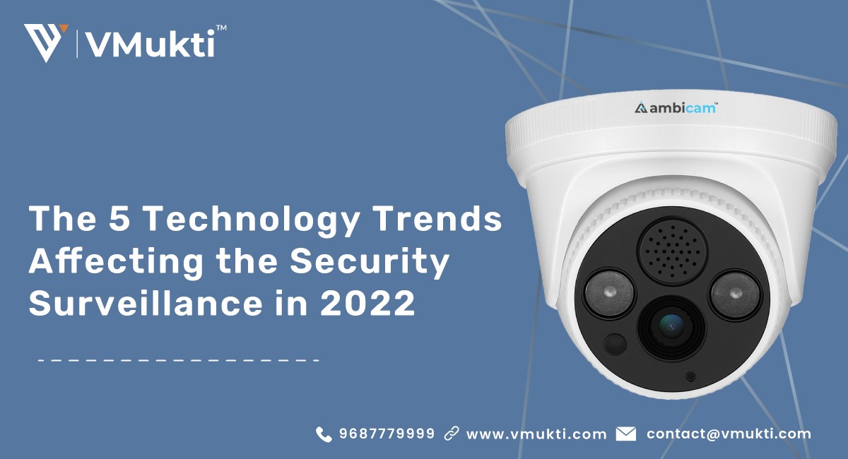 Technology Trends Affecting Security Surveillance