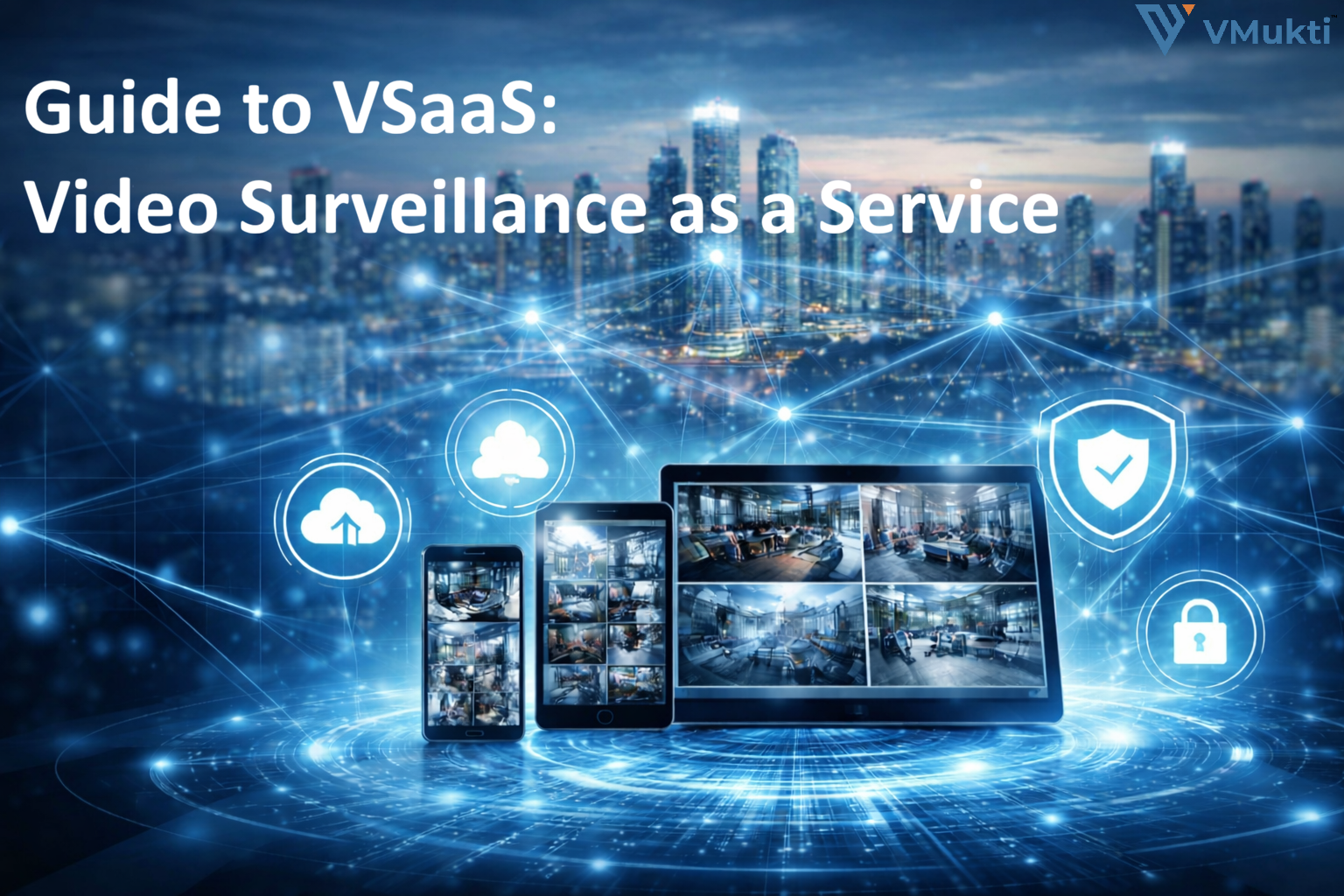 Guide to Video Surveillance as a Service
