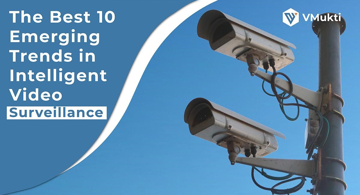 Trends in Intelligent Video Surveillance